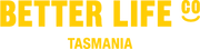 Better Life Co. Tasmania